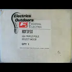 FEDERAL ELECTRIC 30 AMP 22kA TRIPLE POLE MCCB SELECT HEF3P30